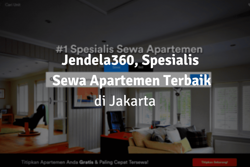 STARTUP JENDELA360 Portal Properti Khusus Bagi Pencari Sewa Apartemen