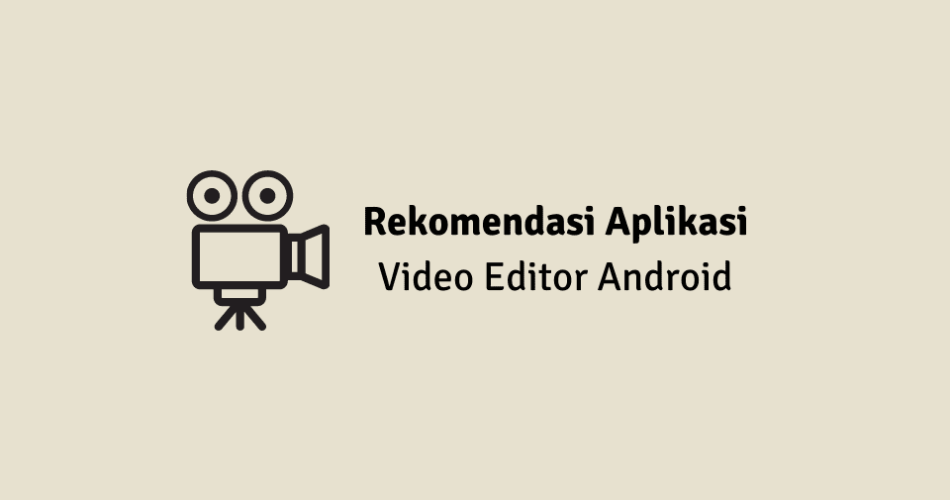 Aplikasi Edit Video Android