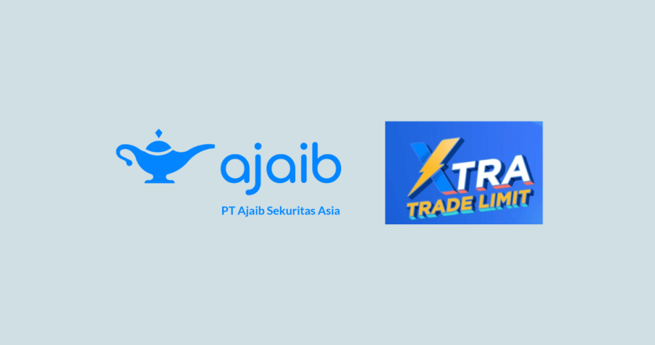 Fitur XTRA Trade Limit di Ajaib: Cara Kerja dan Potensi Keuntungannya 1
